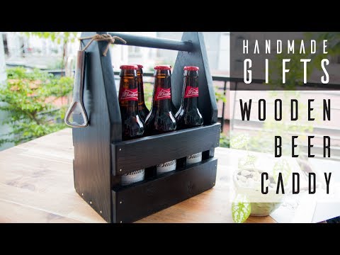 15 Last Minute Homemade Gifts For Fathers Day | Wooden Beer Caddy