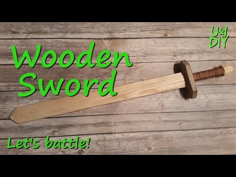 How to make a Wooden Sword – DIY Tutorial