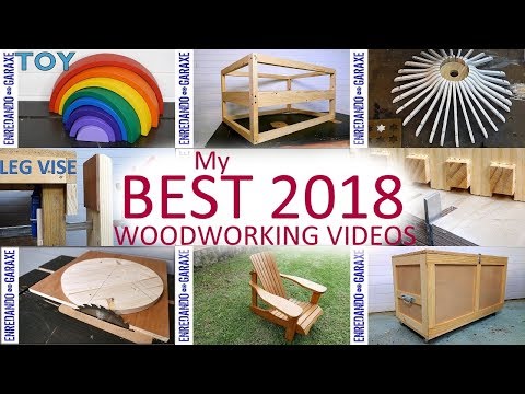 My 10 best woodworking videos 2018 compilation