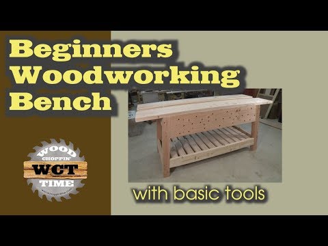 Beginners Woodworking Bench – A Basic Tool Project