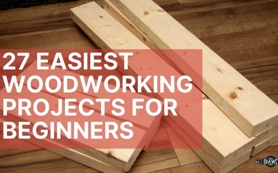 27 Easiest Woodworking Projects for Beginners