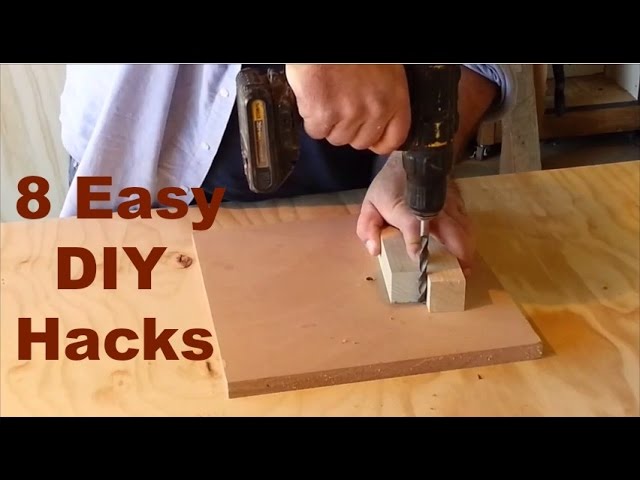 DIY Hacks – 8 money saving handyman and woodworking hacks
